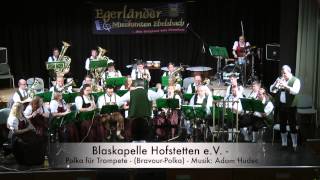 Blaskapelle Hofstetten eV Polka für Trompete [upl. by Annairb]