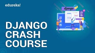 Python Django Tutorial  Learn Python Django In 3 Hours  Python Web Development  Edureka [upl. by Eded]