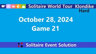 Solitaire World Tour Game 21  October 28 2024 Event  Klondike Hard [upl. by Mori]