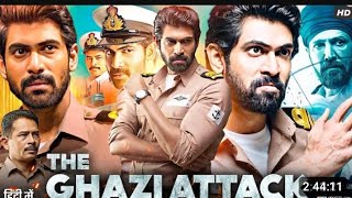 The Ghazi Attack Full Movie  Rana DaggubatiTaapsee pannu Kay kay Menon  Facts amp Review [upl. by Kordula]