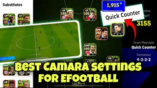 Best Camara settings For Efootball  4222 Quick Counter Formation  Efootball  Zenor [upl. by Bohner167]