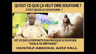 Le Soufisme cest quoi  1 ère partie avec Oustaz Abdoul Aziz FALL [upl. by Emearg]