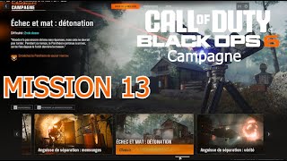 COD  Black Ops 6  Mission 13  Echec et mat  Détonation Campagne  Lets play 13 [upl. by Garcon310]