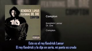 Compton  Kendrick Lamar ft Dr Dre  Subtitulada en español [upl. by Nivert]