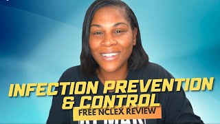 Monday Motivation Infection Prevention amp Control Free NCLEX Review [upl. by Ellynad]