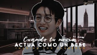 ♡˖꒰Imagina con Jungkook꒱˖♡ 👼🍼 ℂ𝕦𝕒𝕟𝕕𝕠 𝕥𝕦 𝕟𝕠𝕧𝕚𝕠 𝕒𝕔𝕥𝕦́𝕒 𝕔𝕠𝕞𝕠 𝕦𝕟 𝔹𝕖𝕓𝕖́🍼👼 Cap Único [upl. by Soni]