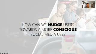 Nudging Users Towards Conscious Social Media Use [upl. by Lussier]