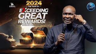 2024 MY YEAR OF EXCEEDING GREAT AND PRECIOUS REWARDS  APOSTLE JOSHUA SELMAN [upl. by Yevi]