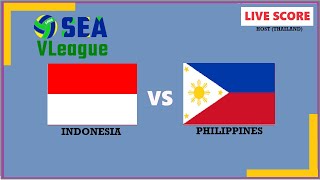 INDONESIA vs PHILIPPINES  LEG 2 SEA VLEAGUE 2024 LIVE SCORE [upl. by Masson]