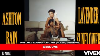 TORY LANEZ  LAVENDER SUNFLOWER 8D AUDIO EMIWAY VIVEK [upl. by Iret]