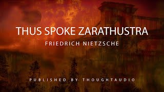 Thus Spoke Zarathustra by Friedrich Nietzsche  Full Audio Book [upl. by Ahsienauq]