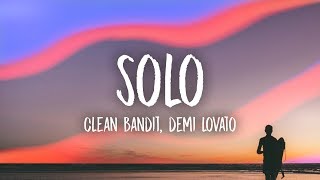 Clean Bandit  Solo Lyrics feat Demi Lovato [upl. by Cari]