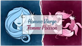 Homme Vierge ♍ Femme Poisson ♓  Compatibilité Amoureuse [upl. by Miyasawa]