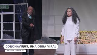 Tráiler de Coronavirus una obra viral  El Águila Descalza [upl. by Past]