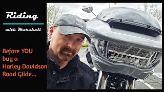 Before You Buy a Harley Davidson Road Glide [upl. by Tnahsarp170]