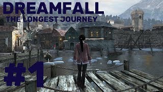 Dreamfall The Longest Journey Walkthrough part 1 [upl. by Ingram]