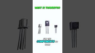 What is a transistor  transistor transistors electroniccomponents [upl. by Ali]