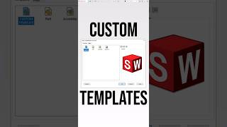 CUSTOM Part and Assembly Templates [upl. by Nhguahs]