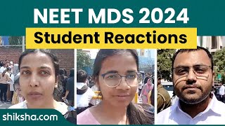 NEET MDS 2024 Student Reactions [upl. by Arvy]