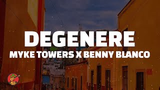 Degenere  Myke Towers And Benny Blanco LetraLyrics [upl. by Okkin]