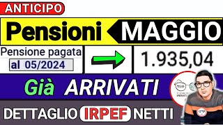 ANTICIPO ⚡️ PENSIONI MAGGIO 2024 ➡ CEDOLINI IMPORTI GIà ARRIVATI ❗️ VERIFICA DETTAGLIO AUMENTI IRPEF [upl. by Adaiha]