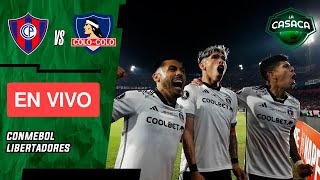 🚨 CERRO PORTEÑO vs COLOCOLO EN VIVO 🏆⚽ COPA LIBERTADORES [upl. by Roter]