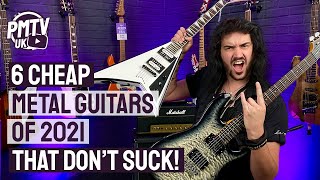 6 Of The Best Cheap Metal Guitars Of 2021 That Dont SUCK  Affordable amp Awesome [upl. by Okime433]