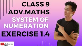 class 9 Advanced Maths chapter 1 System of Numeration exercise 14 [upl. by Wahkuna]