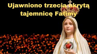 Ujawniono trzecią ukrytą tajemnicę Fatimy [upl. by Blair990]