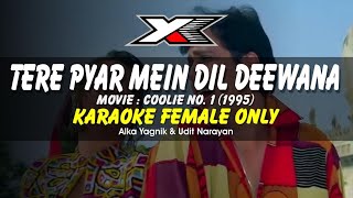 Tere Pyar Mein Dil Deewana Hai Karaoke  Female Only [upl. by Hailey]