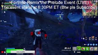 Fortnite Remix Event LIVE [upl. by Okwu533]