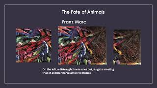 The Fate of Animals Franz Marc [upl. by Eiryt390]