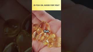 Is Fish Oil Good For You [upl. by Burl149]