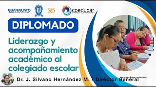 VIDEO INTRODUCTORIO AL DIPLOMADO LIDERAZGO Y ACOMPAÑAMIENTO ACADÉMICO AL COLEGIADO ESCOLAR [upl. by Naillil]