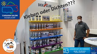 Kleben oder Dichten das ist hier die Frage  Dekalin  Caravan Salon 2021 [upl. by Anikram556]