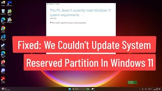 Fixed We couldn’t update system reserved partition in Windows 11 [upl. by Litton27]