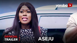 Aseju Yoruba Movie 2023  Official Trailer  Now Showing On Yorubaplus [upl. by Wanyen]