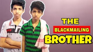 THE BLACKMAILING BROTHER  MJ BROz  funny videos  ashish chanchlani vines  bb ki vines [upl. by Onailil509]