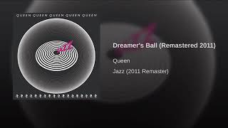 Queen  Dreamers Ball [upl. by Harutek]