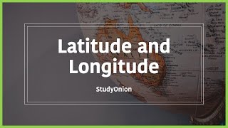 Latitude and Longitude  GCSE Astronomy StudyOnion [upl. by Hcirteid329]