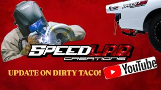 SPEEDLAB CREATION UPDATE ON DIRTY TACO 🌮 [upl. by Meghann]