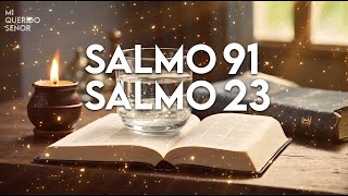 SALMO 23 y SALMO 91  Las dos oraciones más poderosas de la Biblia [upl. by Ameen]