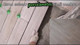 Como colocar porcelanato simil madera [upl. by Ydnik]