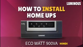 Best UPS Inverter for Home How to install Eco Watt 900VA Hindi  Luminous [upl. by Madson]