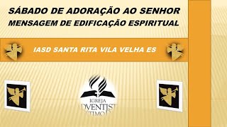 SÁBADO DE ADORAÇÃO AO SENHOR  MENSAGEM DE EDIFICAÇÃO ESPIRITUAL  17022024  1030 [upl. by Ylus]