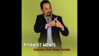 Piyanist Memiş  Evlerinin Önü Yoldur Yolaktır Çiftetelli [upl. by Ainiger488]