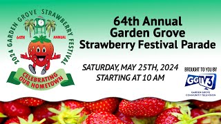 64th Annual Garden Grove Strawberry Festival Parade LIVE Coverage [upl. by Rapsac675]