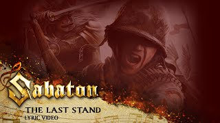 SABATON  The Last Stand Official Lyric Video [upl. by Naujit]