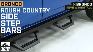 20212023 Bronco Rough Country SRX2 Adjustable Aluminum Side Step Bars Review amp Install [upl. by Ennaid]