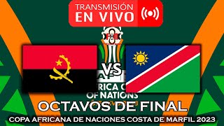 ANGOLA 🇦🇴 VS 🇳🇦 NAMIBIA EN VIVO  COPA AFRICANA DE NACIONES 2023  FÚTBOL MAGNO [upl. by Matthiew254]